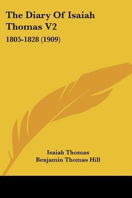 The Diary Of Isaiah Thomas V2: 1805-1828 (1909) 0548655049 Book Cover