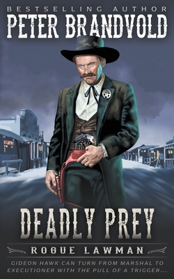Deadly Prey: A Classic Western 164734574X Book Cover