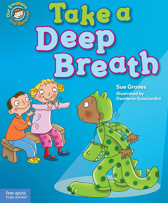 Take a Deep Breath: A Book about Being Brave 1575424460 Book Cover