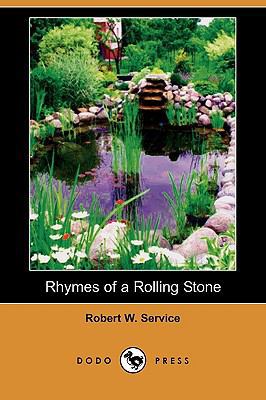 Rhymes of a Rolling Stone (Dodo Press) 1409916448 Book Cover