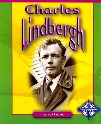 Library Book: Charles Lindbergh (Compass Point ... 0756510163 Book Cover