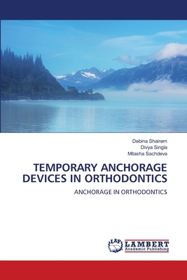 Temporary Anchorage Devices in Orthodontics 6208117518 Book Cover