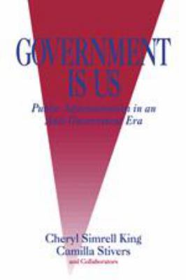 Government Is Us: Strategies for an Anti-Govern... 0761908811 Book Cover