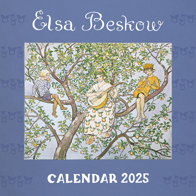 Elsa Beskow Calendar 2025: 2025 1782508937 Book Cover