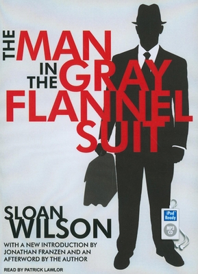 The Man in the Gray Flannel Suit 1400168724 Book Cover