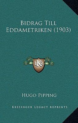 Bidrag Till Eddametriken (1903) [Swedish] 1167751507 Book Cover