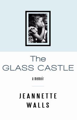 The Glass Castle [Large Print] 1602855579 Book Cover