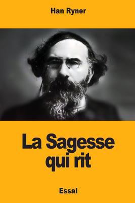 La Sagesse qui rit [French] 198376163X Book Cover