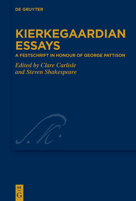 Kierkegaardian Essays: A Festschrift in Honour ... 3110741997 Book Cover