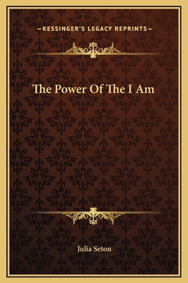 The Power Of The I Am 1169187358 Book Cover