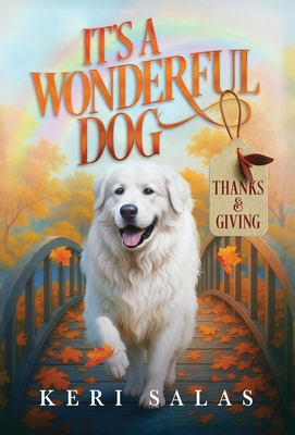 It's a Wonderful Dog - Thanks & Giving 1965265065 Book Cover