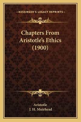 Chapters From Aristotle's Ethics (1900) 1164031619 Book Cover