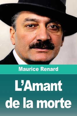 L'Amant de la morte [French] 3690827795 Book Cover