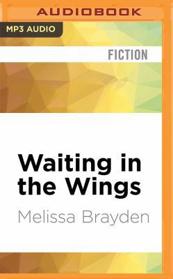 Waiting in the Wings 1522660283 Book Cover