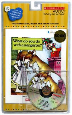 What Do You Do with a Kangaroo? [With CD (Audio)] 0545074576 Book Cover