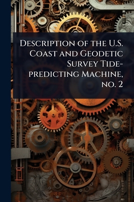 Description of the U.S. Coast and Geodetic Surv... 1023644363 Book Cover