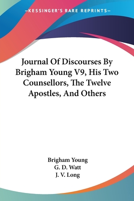 Journal Of Discourses By Brigham Young V9, His ... 1428623906 Book Cover
