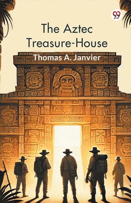 The Aztec Treasure-House 9369420797 Book Cover