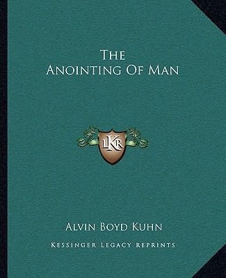 The Anointing Of Man 1162838736 Book Cover