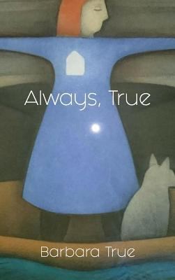 Always, True 1925309975 Book Cover