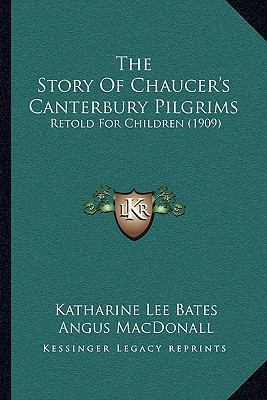 The Story Of Chaucer's Canterbury Pilgrims: Ret... 1165794888 Book Cover