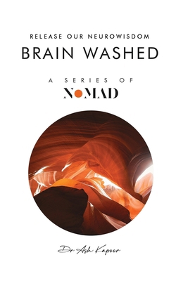 Brain Washed: Release Our Neurowisdom 1805581171 Book Cover