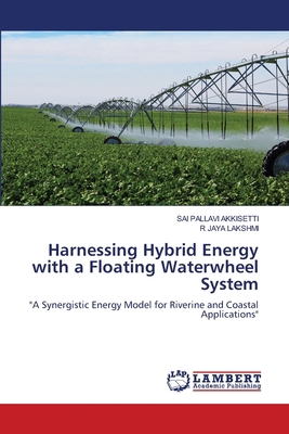 Harnessing Hybrid Energy with a Floating Waterw... 6208448972 Book Cover