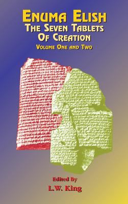 Enuma Elish: The Seven Tablets of Creation Volu... 1585095079 Book Cover