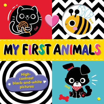 My First Animals: High-Contrast Black-And-White... 1956560939 Book Cover