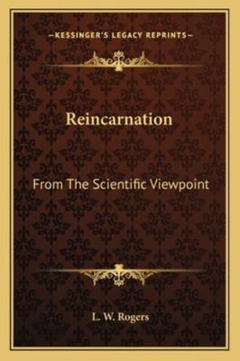 Reincarnation: From The Scientific Viewpoint 116293901X Book Cover