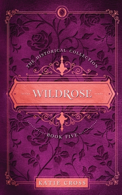 Wildrose 1946508926 Book Cover