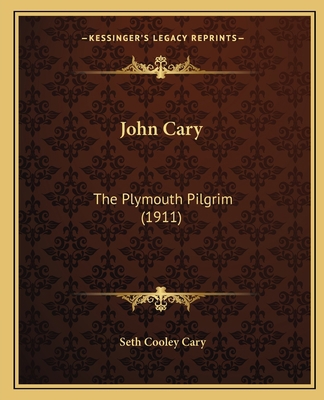 John Cary: The Plymouth Pilgrim (1911) 1166179559 Book Cover