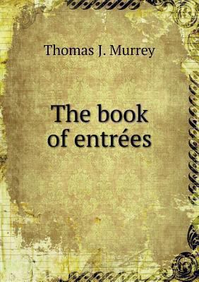 The book of entrées 5518514522 Book Cover