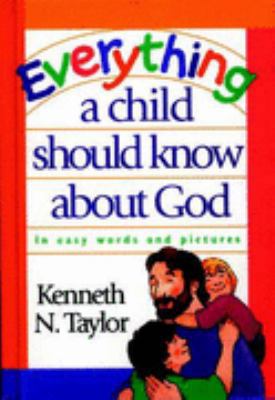 Everything a Child Should Know About God: In Ea... 1859851843 Book Cover