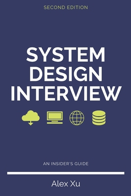 System Design Interview - An insider's guide B08B35X2ND Book Cover