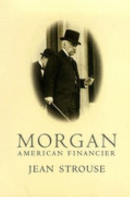 Morgan: American Financier 186046355X Book Cover