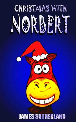Christmas with Norbert 1467934674 Book Cover