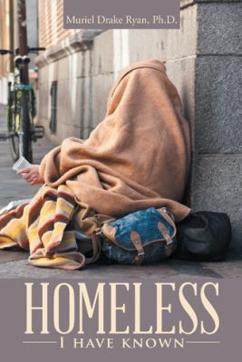 Homeless I have known 1512742392 Book Cover