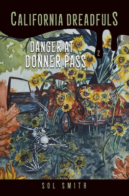 Danger at Donner Pass 0692339558 Book Cover