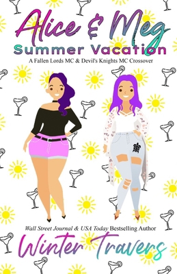 Alice & Meg - Summer Vacation: A Fallen Lords M... B0FJ6J85YN Book Cover