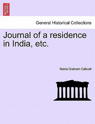 Journal of a Residence in India, Etc. 1240907303 Book Cover