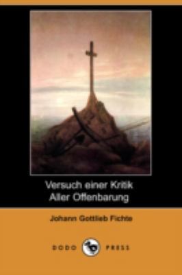 Versuch Einer Kritik Aller Offenbarung (Dodo Pr... [German] 1409922928 Book Cover