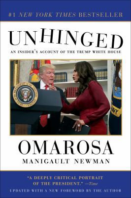 Unhinged: An Insider's Account of the Trump Whi... 1982109718 Book Cover