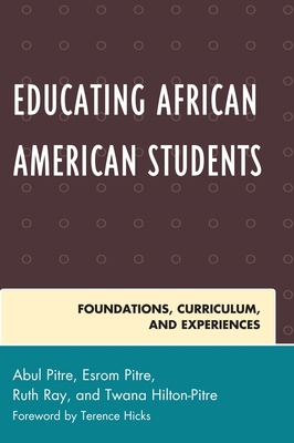 Educating African American Students: Foundation... 1607092336 Book Cover