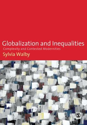Globalization and Inequalities: Complexity and ... 0803985177 Book Cover