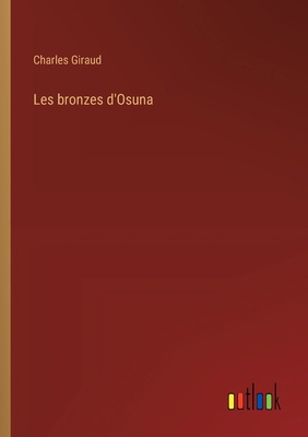Les bronzes d'Osuna [French] 3385048737 Book Cover