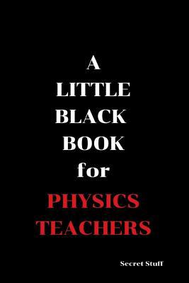 A Little Black Book: For Physics Teachers 1090553137 Book Cover