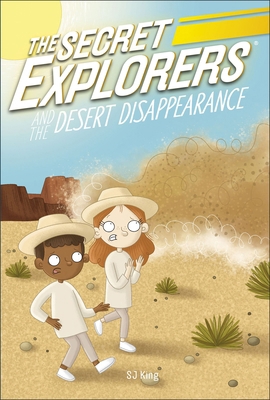 The Secret Explorers and the Desert Disappearance 0241553571 Book Cover