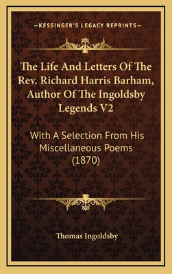 The Life And Letters Of The Rev. Richard Harris... 1164363565 Book Cover