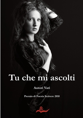 Tu che mi ascolti [Italian] 1471686108 Book Cover
